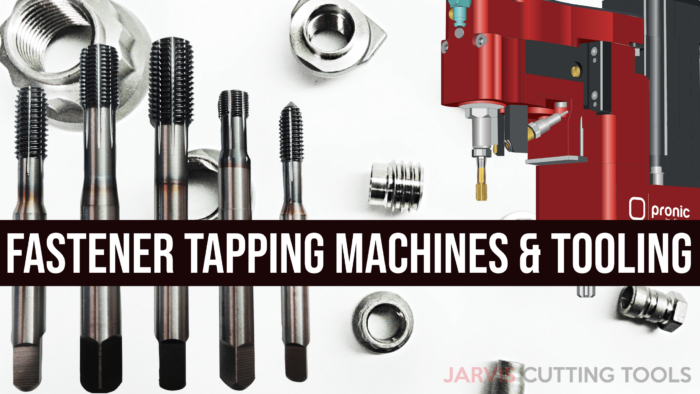 Fastener Tapping Machines & Tooling